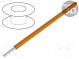 Vodič  HookUp Wire Teflon  drát  Cu  30AWG  oranžová  PTFE  250V