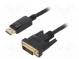 Cable  DisplayPort plug,DVI-D (24+1) plug  PVC  1m  black