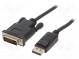 Cable  DisplayPort plug,DVI-D (24+1) plug  1.8m  black
