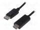 Cable  DisplayPort 1.2  DisplayPort plug,HDMI plug  2m  black